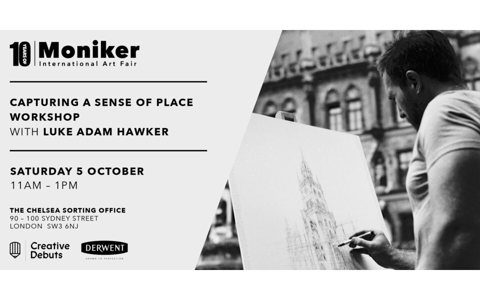 “Capturing a Sense of Place Workshop with Luke Adam Hawker” - Moniker Art Fair Workshop
