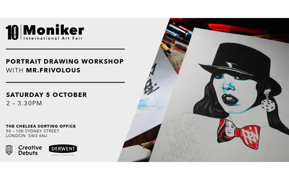 “Portrait Drawing Workshop with Illustrator Mr.Frivolous” - Moniker Art Fair Workshop