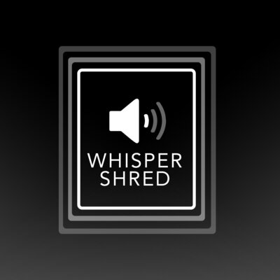 Whisper Shred Technology