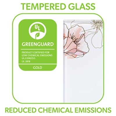 Tempered Glass. Reduced Chemical Emissions.